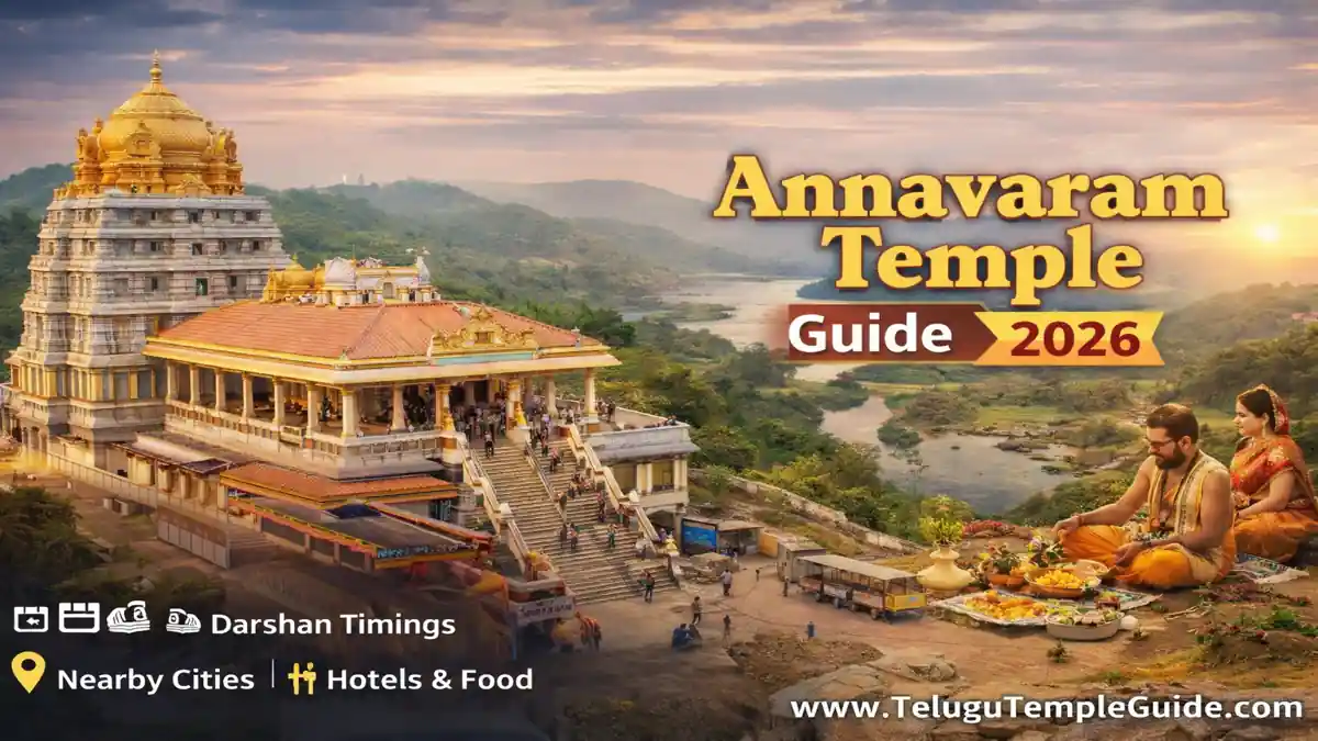 Annavaram Temple Guide Telugu 2026 – Powerful Complete Darshan & Travel Guide