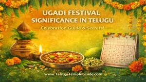 Ugadi Festival Significance in Telugu 2026 Celebration Guide & Secrets!