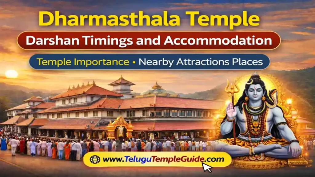 Dharmasthala Temple Darshan Timings and Accommodation Details 2026