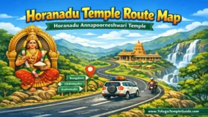 Horanadu Temple Route Map మీ ప్రయాణాన్ని సులభతరం చేసే 10 అద్భుతమైన టిప్స్ మరియు గైడ్!